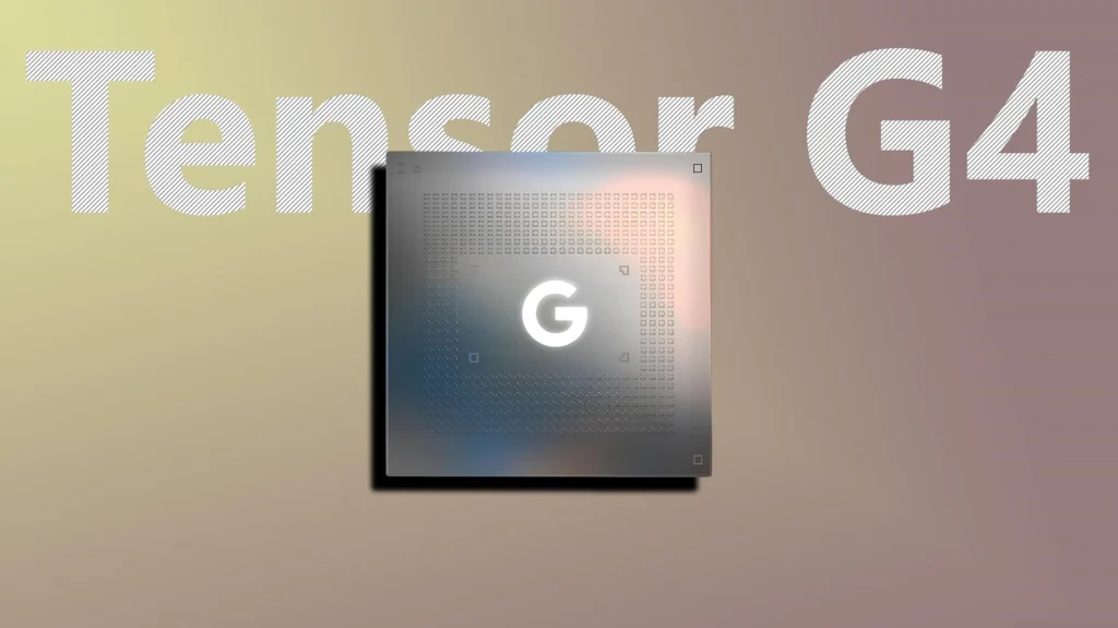 Tensor G4