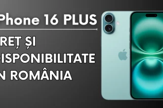 iPhone 16 Plus Preţ şi disponibilitate în România